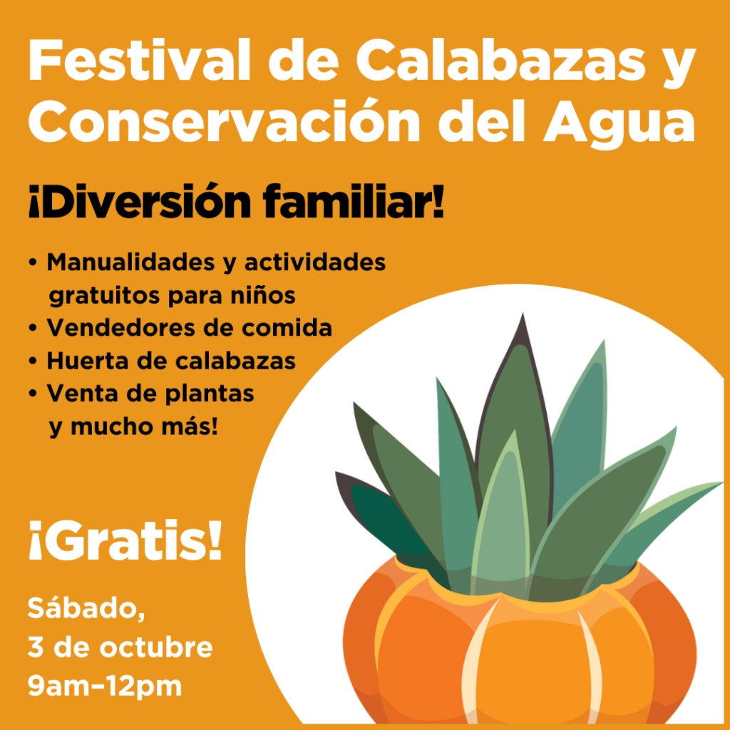 Foto promocional en español del Festival de Jardinería y Calabazas Waterwise. Promociona las artesanías, las actividades, el huerto de calabazas y los puestos de comida. El evento se celebra el 3 de octubre de 9:00 a 12:00.